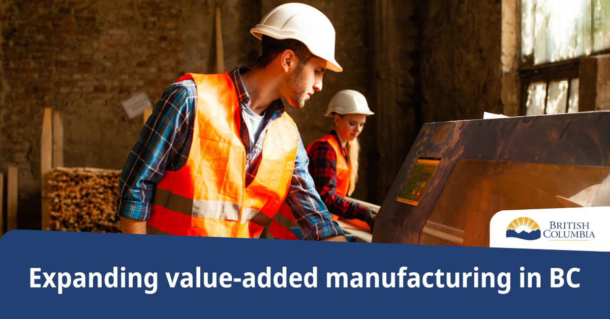 New BC Forestry Program Will Expand Manufacturing, Create Jobs