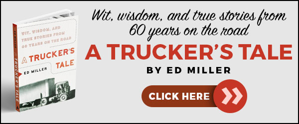 A Trucker's Tale by Ed Miller