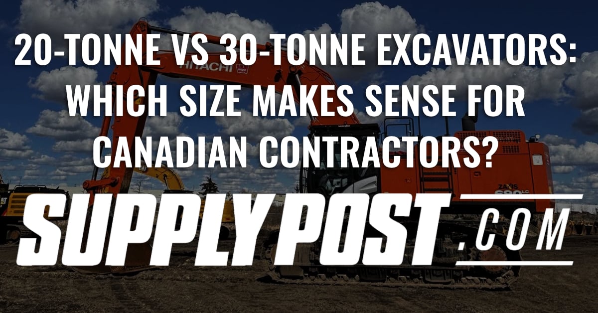 20-Tonne vs 30-Tonne Excavators: Which Size Makes Sense for Canadian Contractors?
