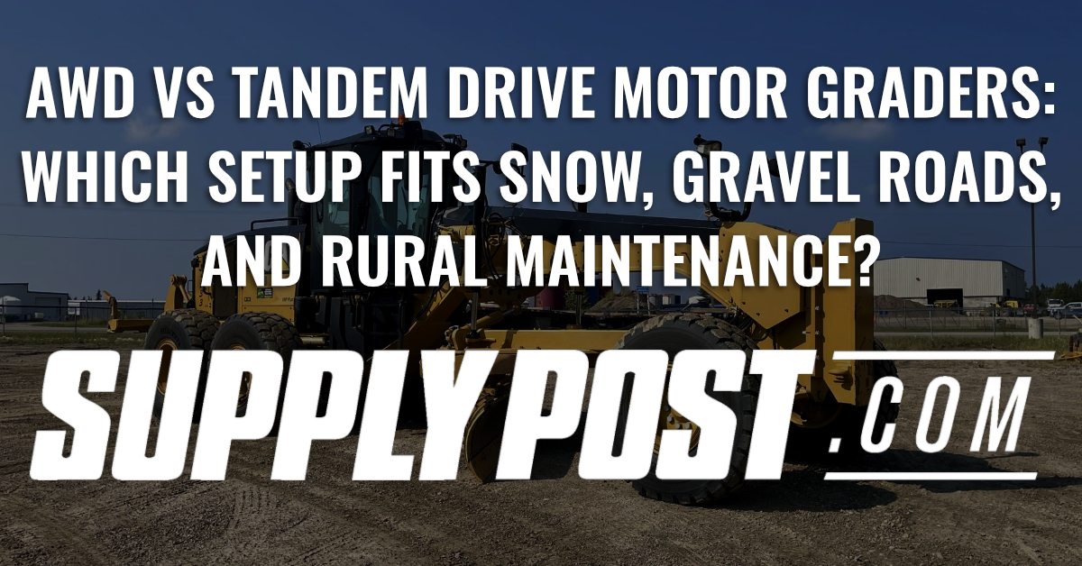 AWD vs Tandem Drive Motor Graders: Which Setup Fits Snow, Gravel Roads, and Rural Maintenance?
