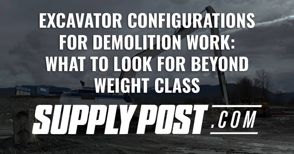 Excavator Configurations for Demolition Work: What to Look For Beyond Weight Class